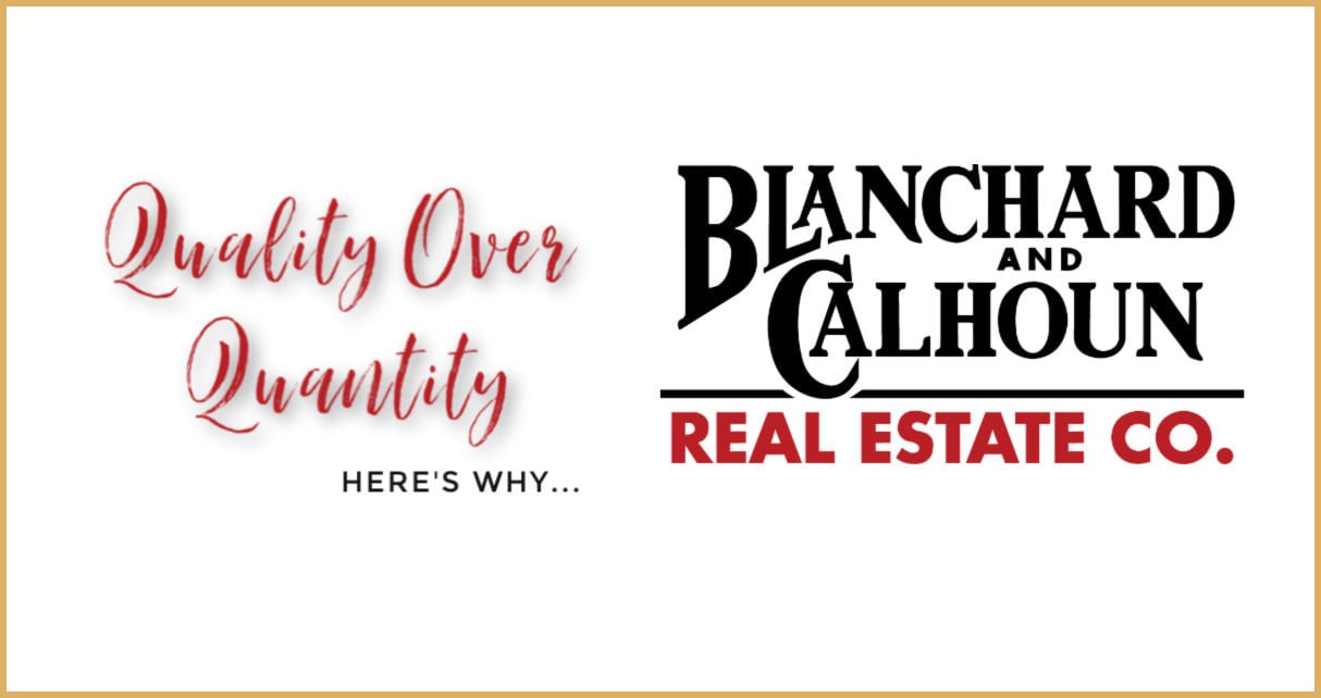 Quality Over Quantity: Blanchard & Calhoun